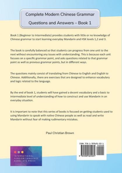 Complete Modern Chinese Grammar: Book 1 - Beginner to Intermediate