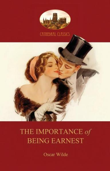 The Importance of Being Earnest: With Facsimile of First-Night Programme (Aziloth Books)