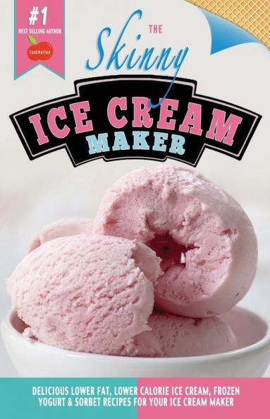 The Skinny Ice Cream Maker