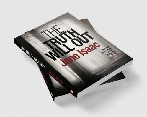The Truth Will Out: Shocking. PageTurning. Crime Thriller with DCI Helen Lavery