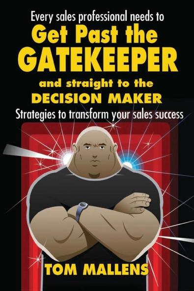 Get Past the Gatekeeper: And Straight to the Decision Maker