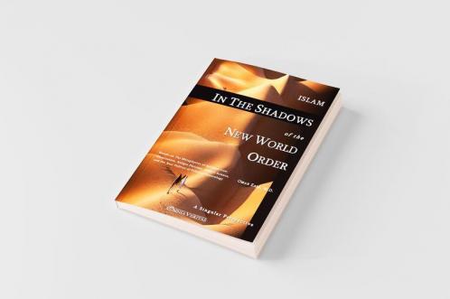 Islam in the Shadow of the New World Order
