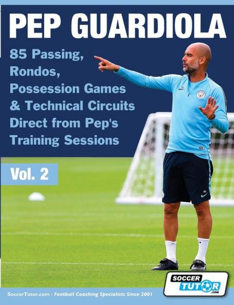 Pep Guardiola - 85 Passing Rondos Possession Games & Technical Circuits Direct from Pep's Training Sessions