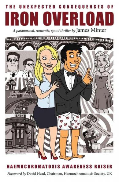 The Unexpected Consequences of Iron Overload: A Paranormal Romantic Spoof Thriller