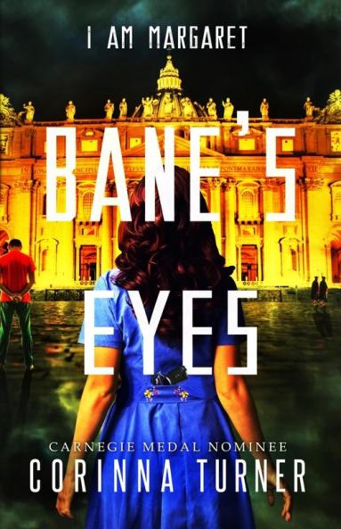 Bane's Eyes: 4 (I am Margaret)
