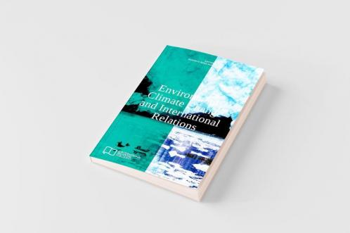 Environment Climate Change and International Relations