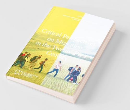 Critical Perspectives on Migration in the Twenty-First Century