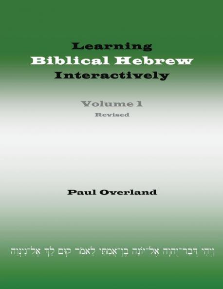 Learning Biblical Hebrew Interactively I (Student Edition Revised)