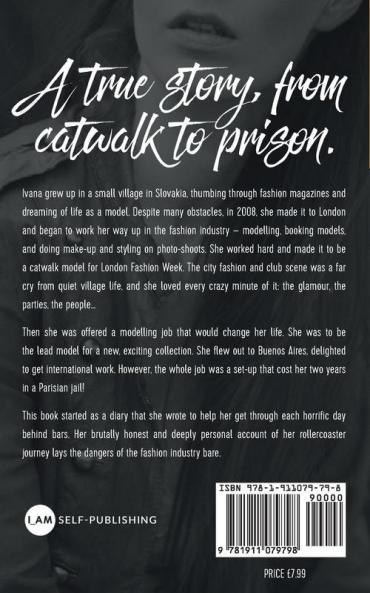 Big Girls Don't Cry: A true story from catwalk to prison.