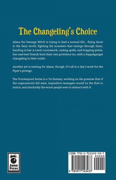 The Changeling's Choice: Book II of the Troutespond Series: 2