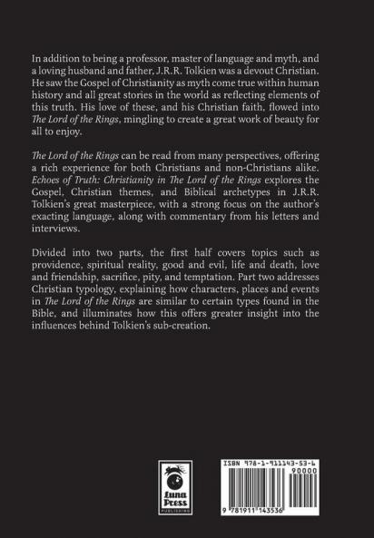 Echoes of Truth: Christianity in The Lord of the Rings - Illustrated Edition
