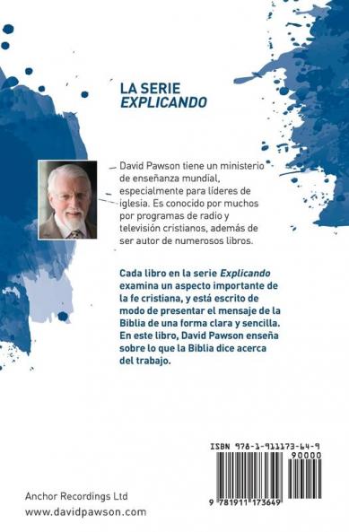 EXPLICANDO Lo que la Biblia dice sobre el trabajo