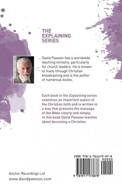 EXPLAINING The Key Steps to Becoming a Christian