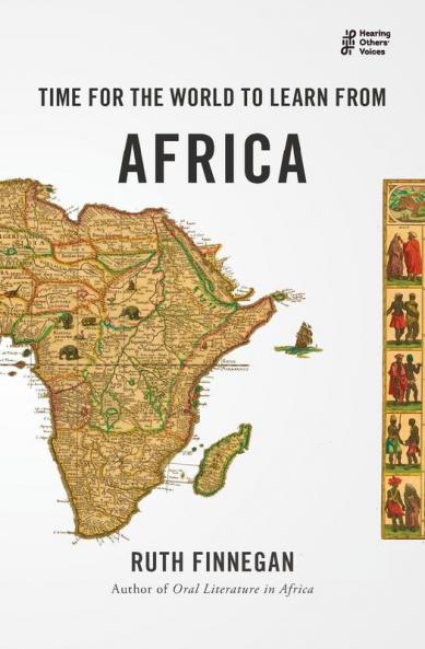 Time for the World to Learn from Africa (Hearing Others' Voices)