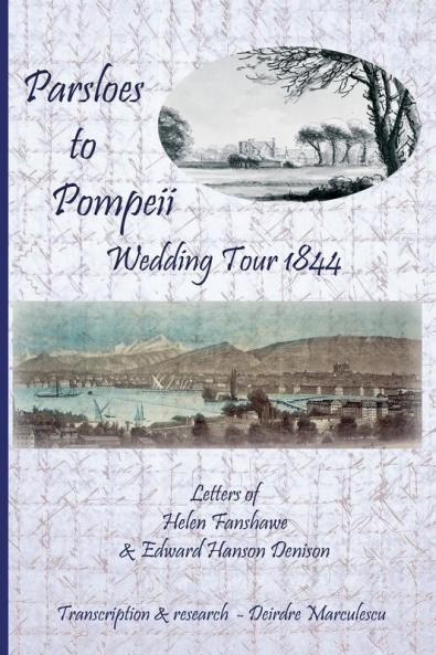 Parsloes to Pompeii Wedding Tour 1844