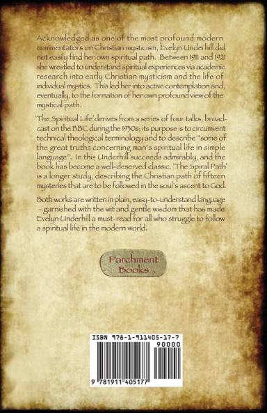 'The Spiritual Life' and 'The Spiral Way': two classic books by Evelyn Underhill in one volume (Aziloth Books): Volume 1 ('The Spiritual Life' and ... Books by Evelyn Underhill (Aziloth Books))