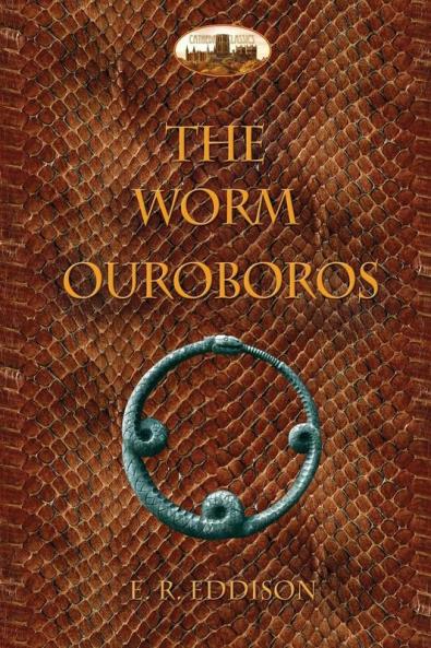 The Worm Ouroboros: Illustrated with Notes and Annotated Glossary