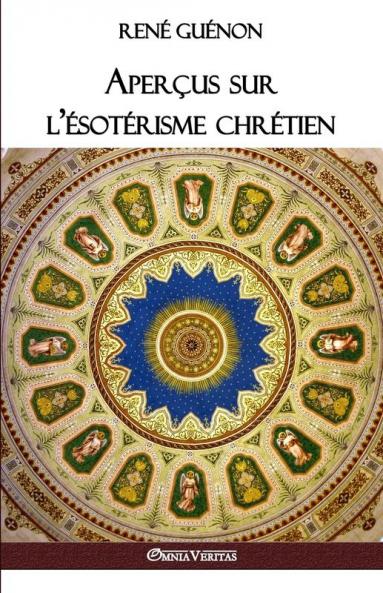 Aperçus sur l'ésotérisme chrétien