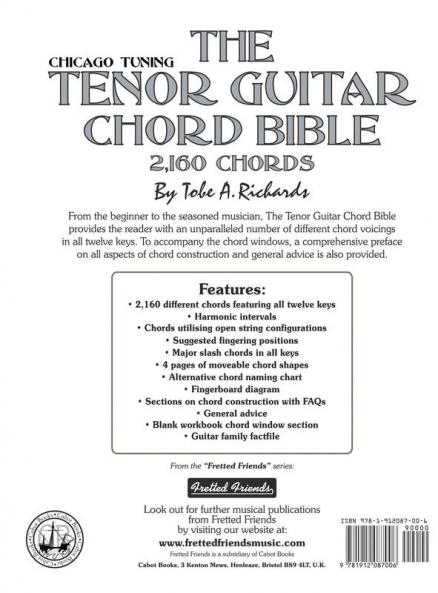 The Tenor Chord Bible: DGBE Chicago Tuning 2160 Chords: FFHB15 (Fretted Friends)