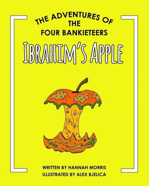 Ibrahim's Apple: 2 (Adventures of the Four Bankieteers)