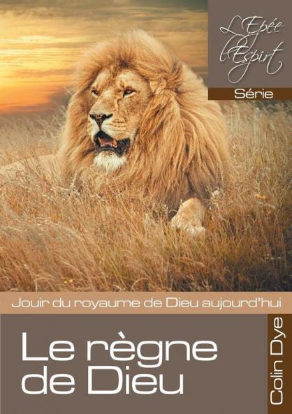 Le Règne De Dieu (L'Epée De L'Esprit) (French Edition)