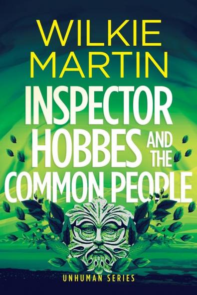 Inspector Hobbes and the Common People: Cozy Crime Fantasy (Large Print): 5 (Unhuman)