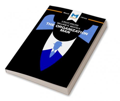 Analysis of William H. Whyte's The Organization Man
