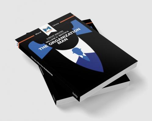 Analysis of William H. Whyte's The Organization Man