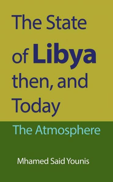 The State of Libya then and Today: The Atmosphere