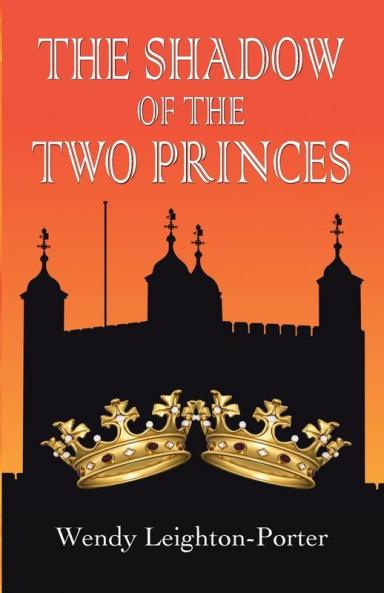 The Shadow of the Two Princes: 10 (Shadows of the Past)
