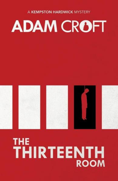 The Thirteenth Room: 4 (Kempston Hardwick Mysteries)