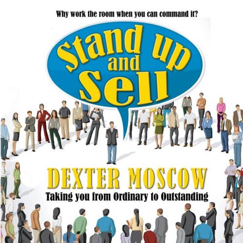 Stand Up and Sell: Why work the room when you can command it?