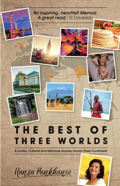 The Best of Three Worlds: A soulful cultural and historical journey across three continents