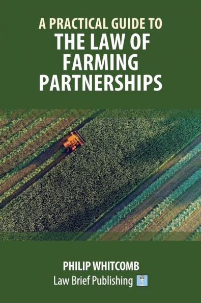 A Practical Guide to the Law of Farming Partnerships
