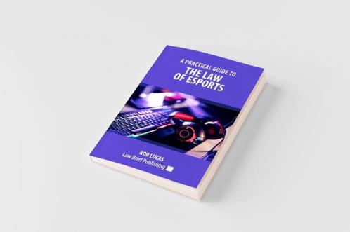 A Practical Guide to the Law of Esports