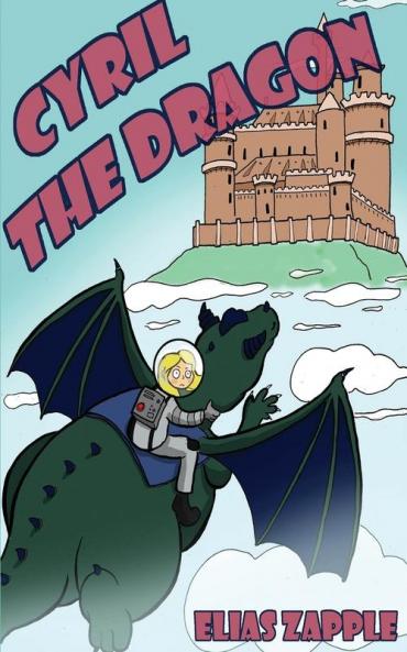 Cyril the Dragon: 2 (Jellybean the Dragon Stories American-English Edition)