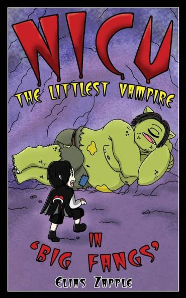 Big Fangs: 2 (Nicu - The Littlest Vampire)