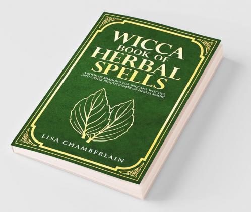 Wicca Book of Herbal Spells