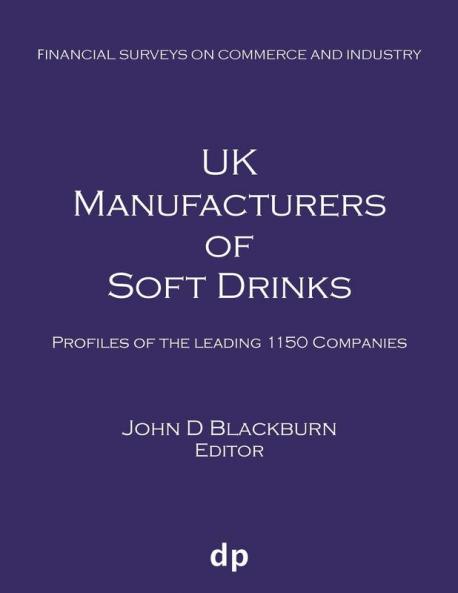 UK Manufacturers of Soft Drinks: Profiles of the leading 1150 companies (Financial Surveys on Commerce and Industry)