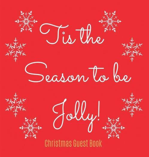 Christmas Guest Book (Hardcover): Merry Christmas guest book sign in guest book christmas party christmas eve guest book party guest book seasonal party guest book