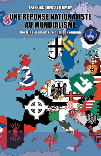 Une reponse nationaliste au mondialisme: Doctrine elementaire du bien commun: Doctrine élémentaire du bien commun