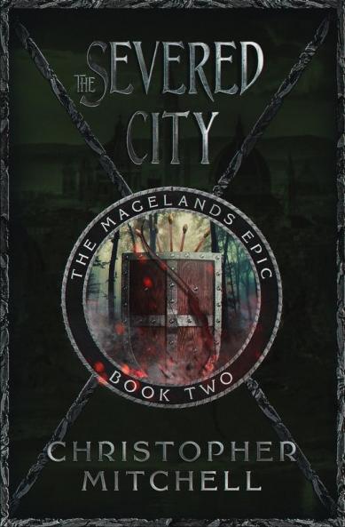 The Severed City: 2 (The Magelands EPic)