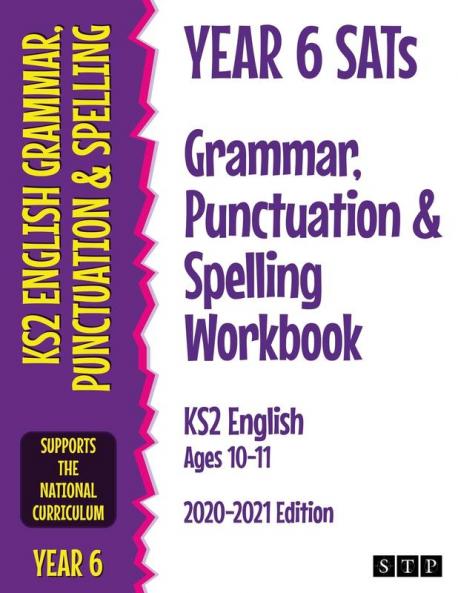 Year 6 SATs Grammar Punctuation and Spelling Workbook KS2 English Ages 10-11