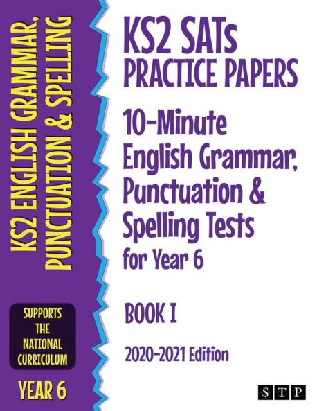 KS2 SATs Practice Papers 10-Minute English Grammar Punctuation and Spelling Tests for Year 6