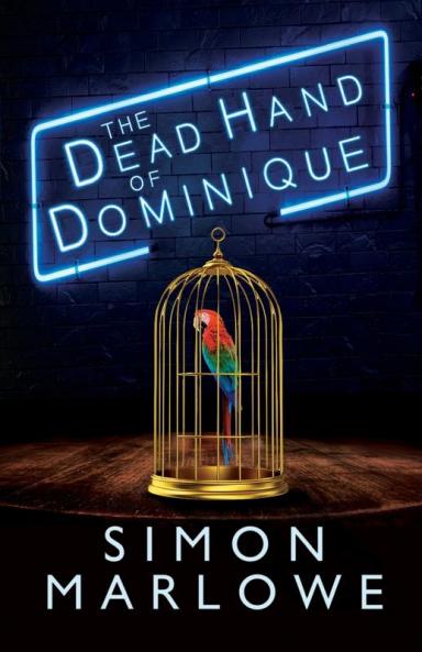 The Dead Hand of Dominique: 1 (The Mason Made Trilogy)