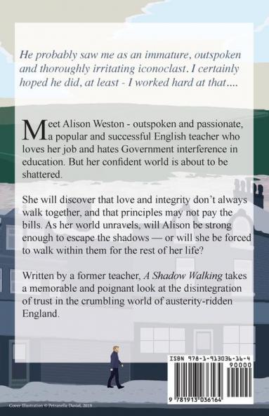 A Shadow Walking: Can love and integrity survive austerity?