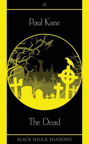 The Dead: 10 (Black Shuck Shadows)