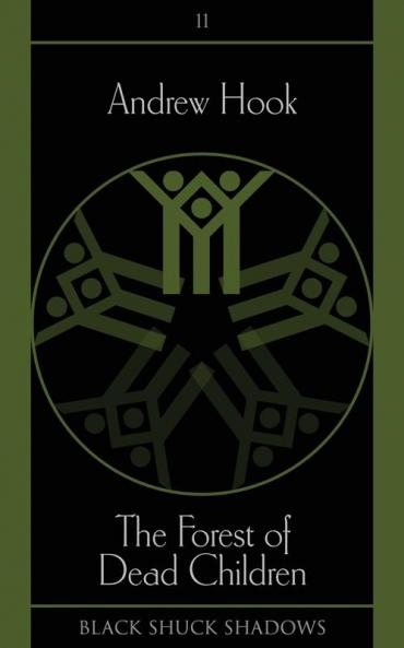 The Forest of Dead Children: 11 (Black Shuck Shadows)