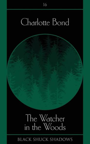 The Watcher in the Woods: 16 (Black Shuck Shadows)
