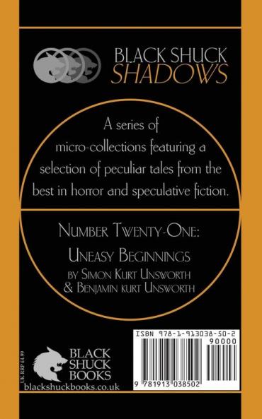 Uneasy Beginnings: 21 (Black Shuck Shadows)